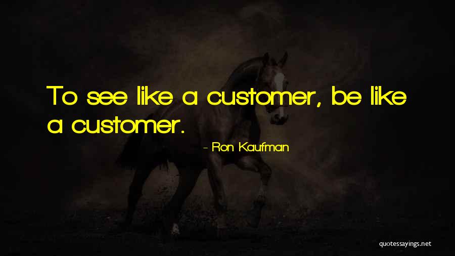 Ron Kaufman Quotes 388586 Ron Kaufman Quotes 388586
