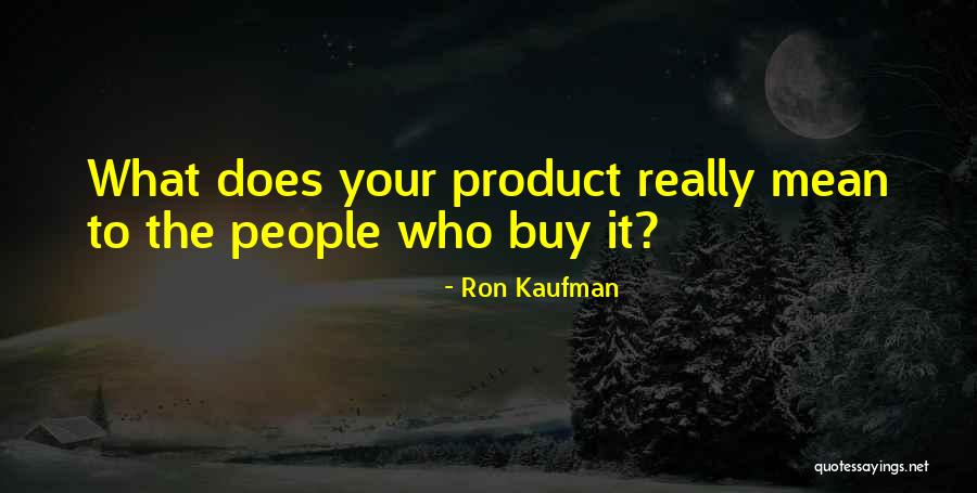 Ron Kaufman Quotes 744558 Ron Kaufman Quotes 744558