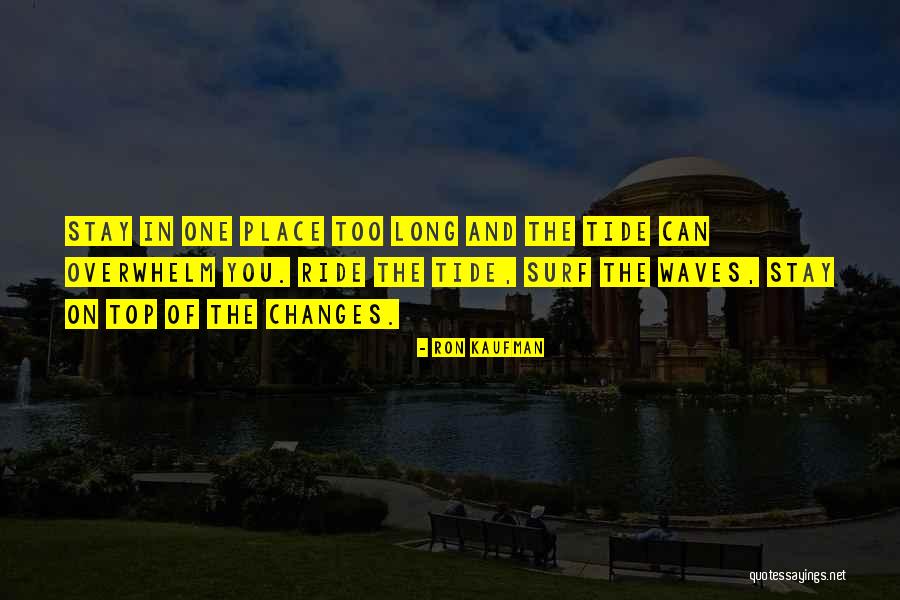 Ron Kaufman Quotes 748174 Ron Kaufman Quotes 748174