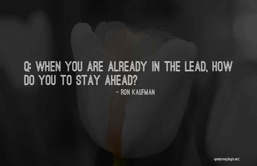 Ron Kaufman Service Quotes By Ron Kaufman Ron Kaufman Service Quotes By Ron Kaufman