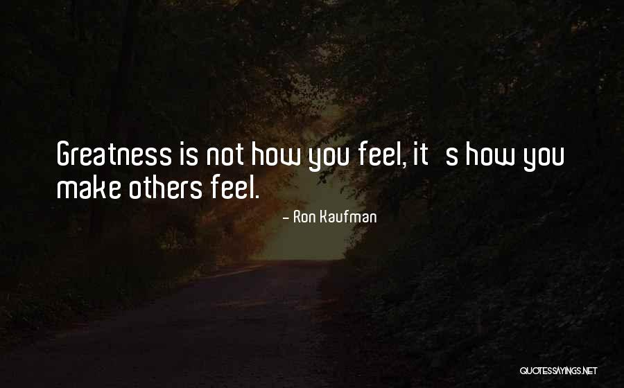 Ron Kaufman Service Quotes By Ron Kaufman Ron Kaufman Service Quotes By Ron Kaufman