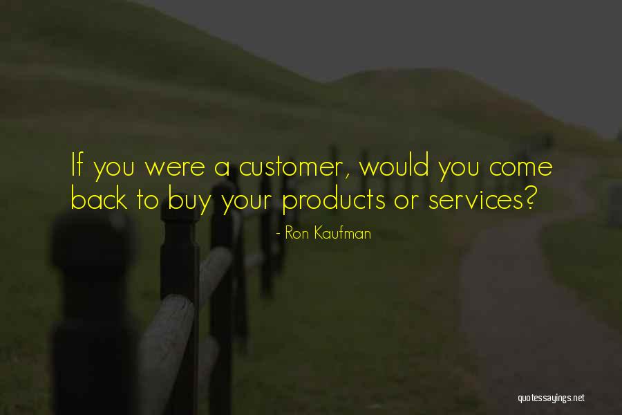 Ron Kaufman Service Quotes By Ron Kaufman