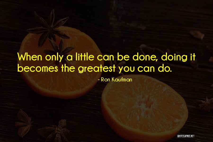Ron Kaufman Service Quotes By Ron Kaufman Ron Kaufman Service Quotes By Ron Kaufman