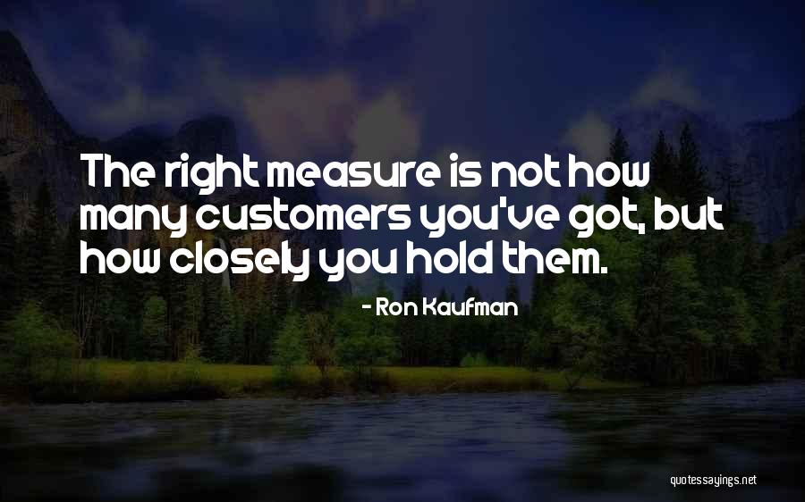 Ron Kaufman Service Quotes By Ron Kaufman Ron Kaufman Service Quotes By Ron Kaufman