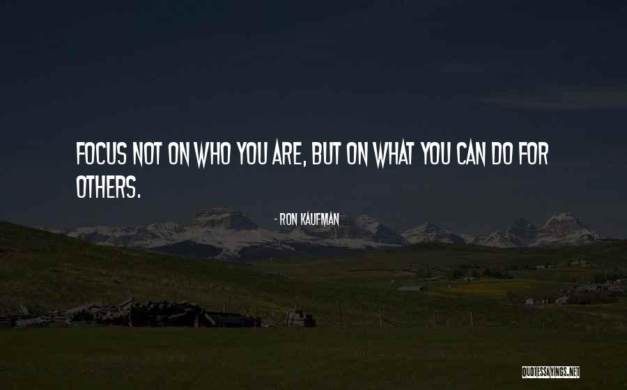 Ron Kaufman Service Quotes By Ron Kaufman Ron Kaufman Service Quotes By Ron Kaufman