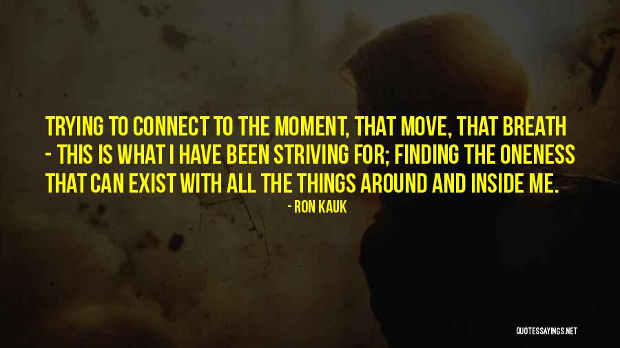 Ron Kauk Quotes 192713