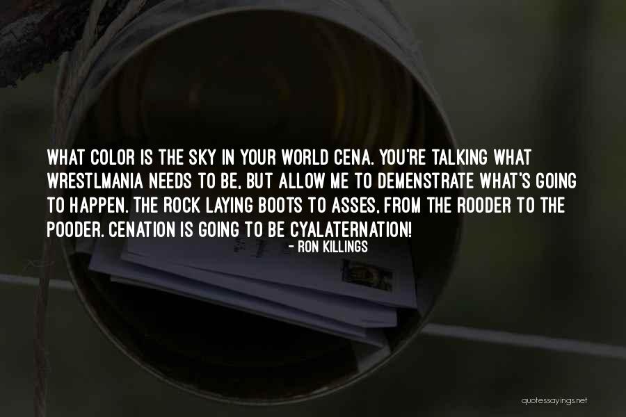 Ron Killings Quotes 110552