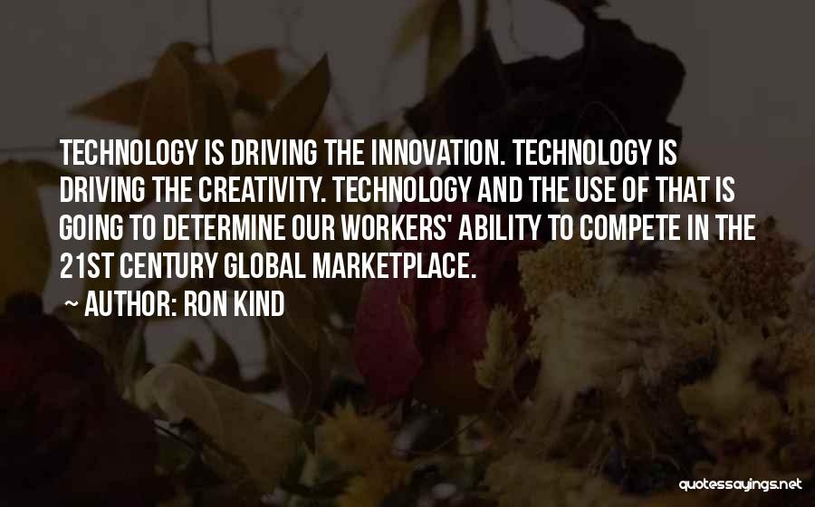 Ron Kind Quotes 340498