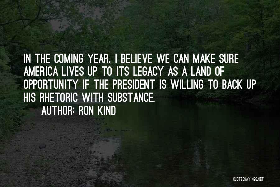 Ron Kind Quotes 959594
