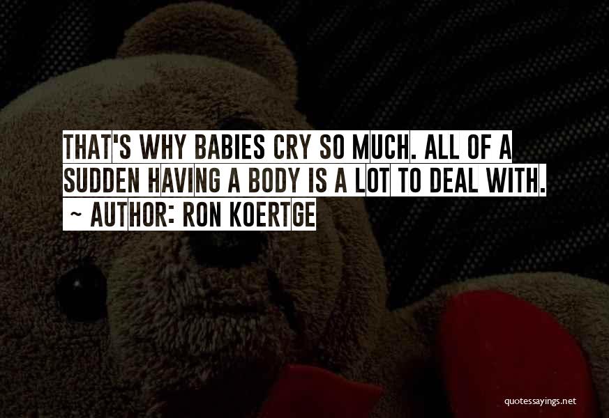 Ron Koertge Quotes 1219757