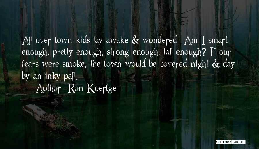 Ron Koertge Quotes 253717