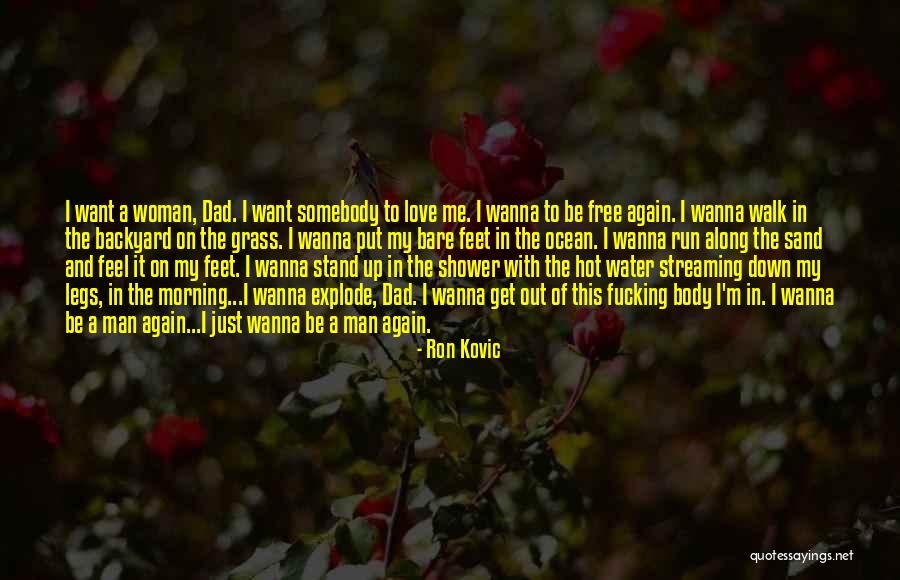 Ron Kovic Quotes 296277 Ron Kovic Quotes 296277