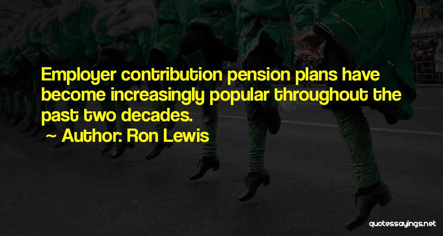 Ron Lewis Quotes 1031840