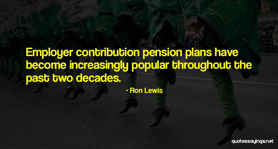 Ron Lewis Quotes 1031840