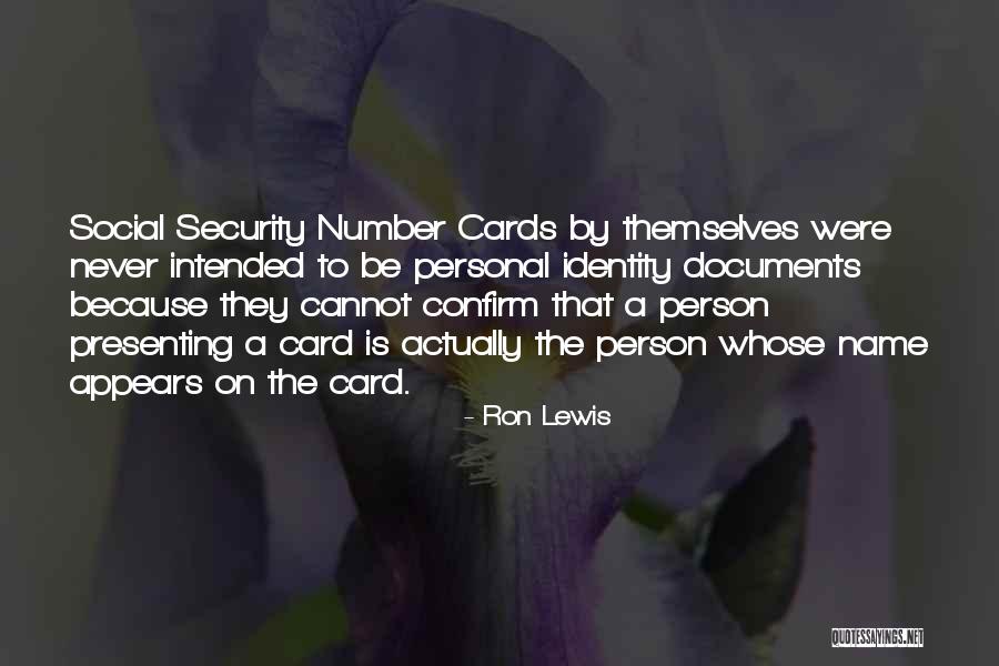 Ron Lewis Quotes 1757149