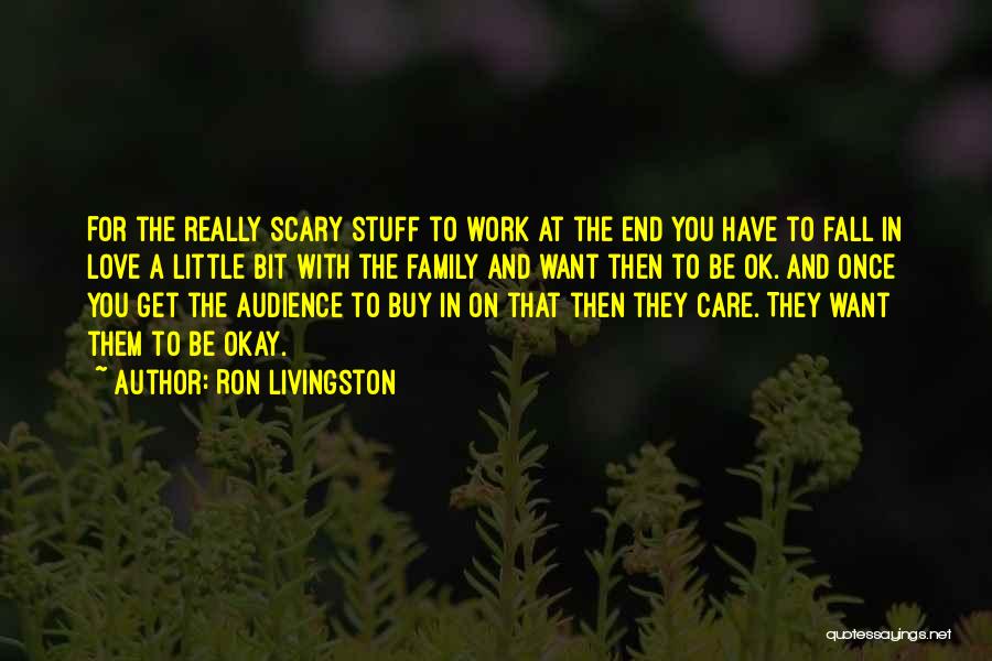 Ron Livingston Quotes 1098986