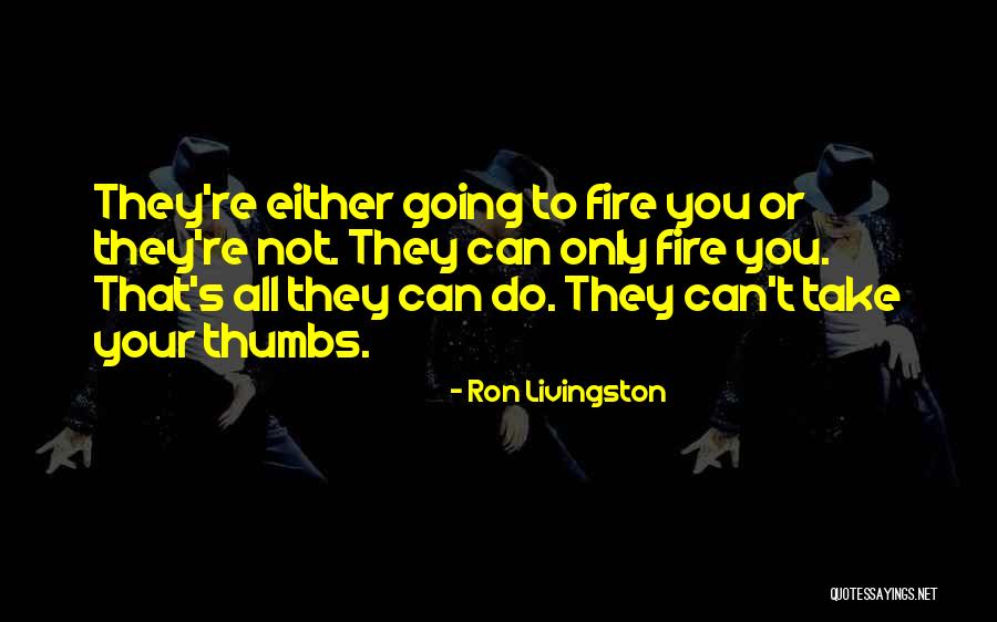 Ron Livingston Quotes 1520372