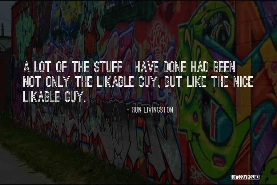 Ron Livingston Quotes 1637009