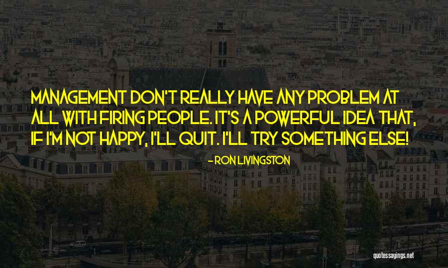 Ron Livingston Quotes 480840