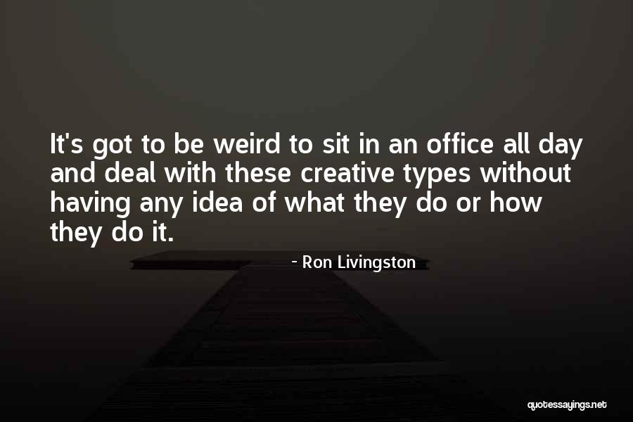 Ron Livingston Quotes 802649