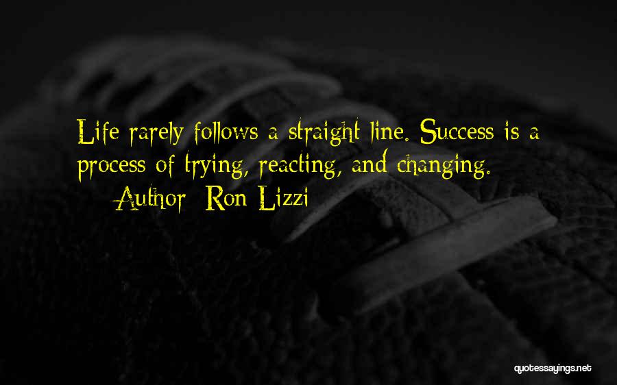 Ron Lizzi Quotes 1723773