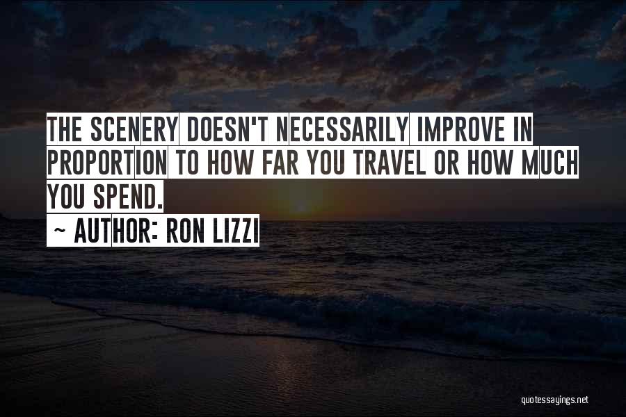 Ron Lizzi Quotes 516348