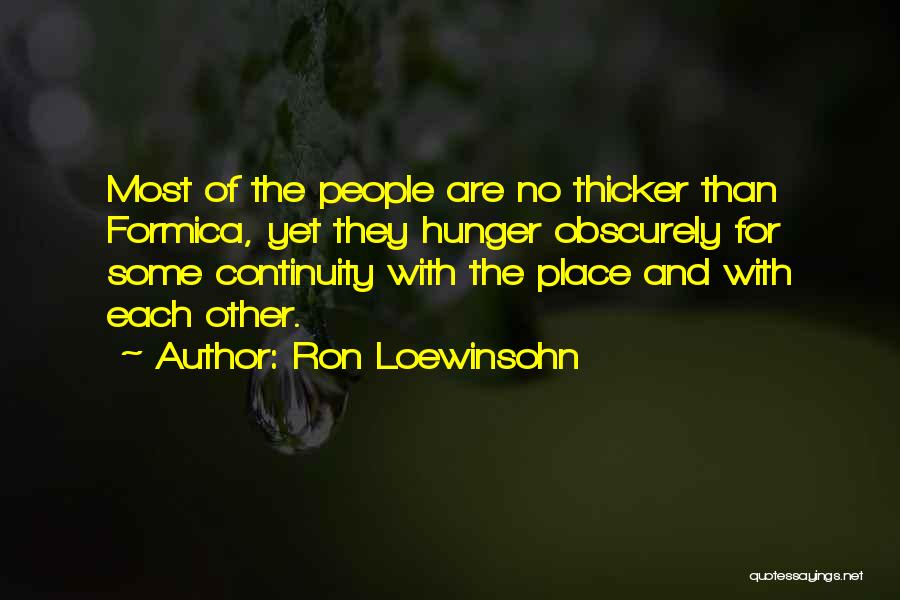 Ron Loewinsohn Quotes 98548
