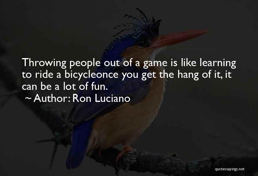 Ron Luciano Quotes 1142805