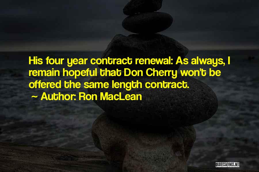 Ron MacLean Quotes 1710371