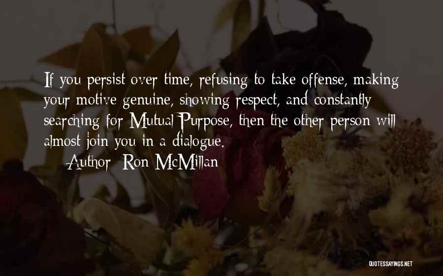 Ron McMillan Quotes 1517727