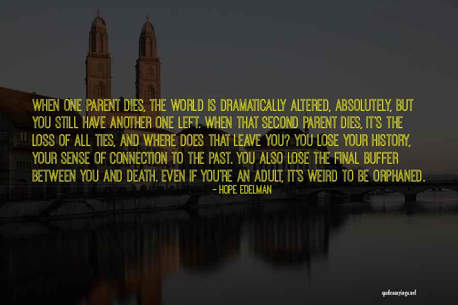 Ron Oden Quotes By Hope Edelman Ron Oden Quotes By Hope Edelman