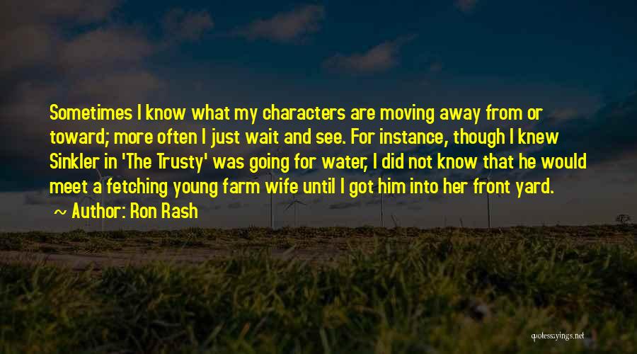 Ron Rash Quotes 1645839