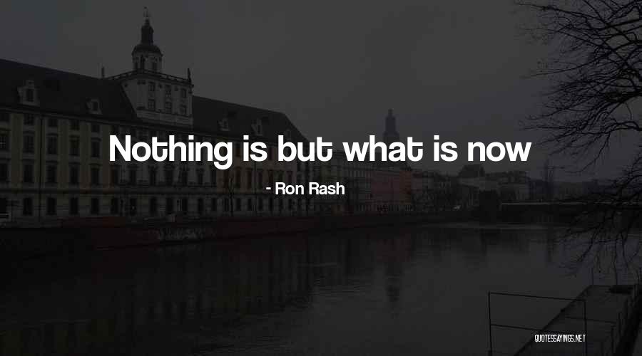 Ron Rash Quotes 741408