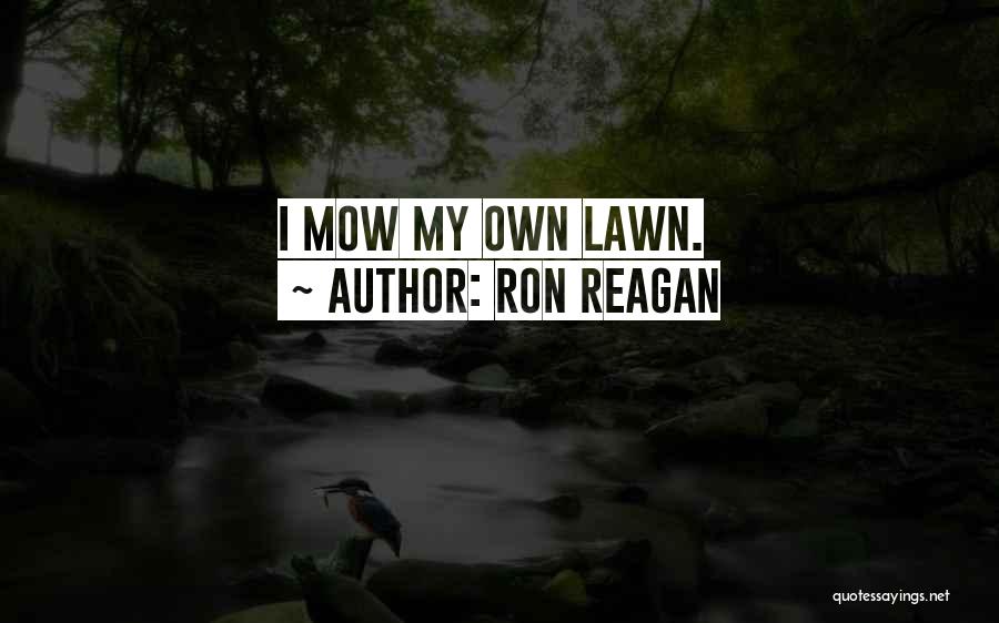 Ron Reagan Quotes 1143181