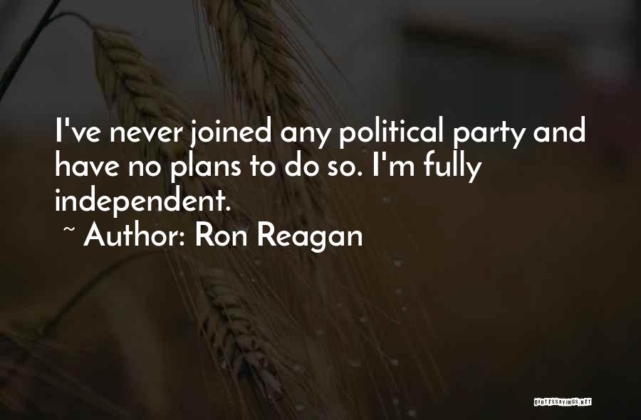 Ron Reagan Quotes 971749