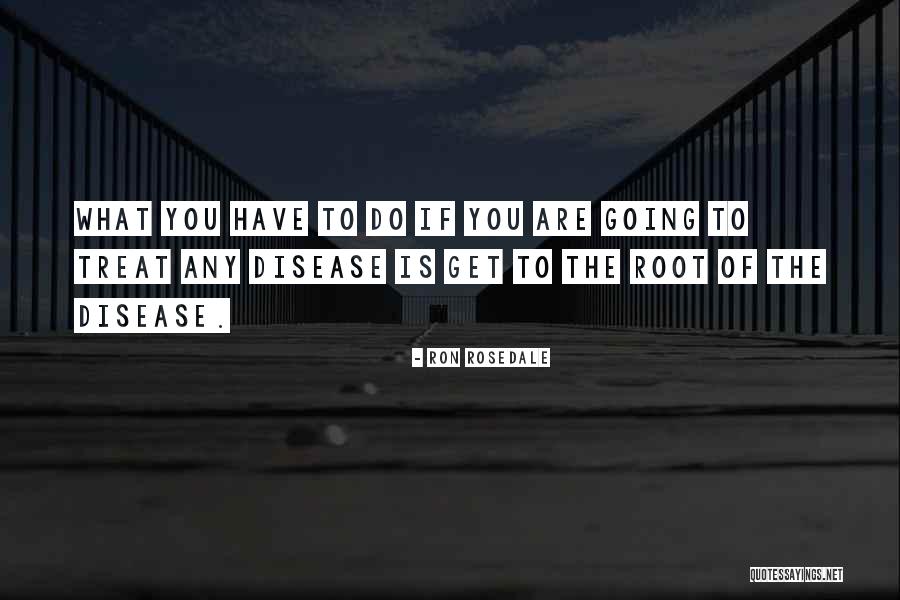 Ron Rosedale Quotes 536051 Ron Rosedale Quotes 536051
