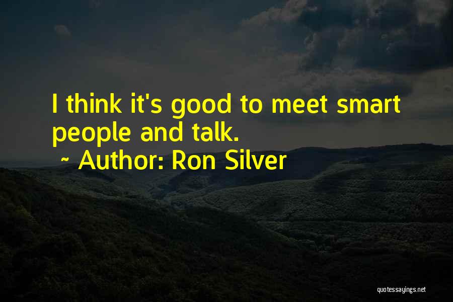 Ron Silver Quotes 1314455