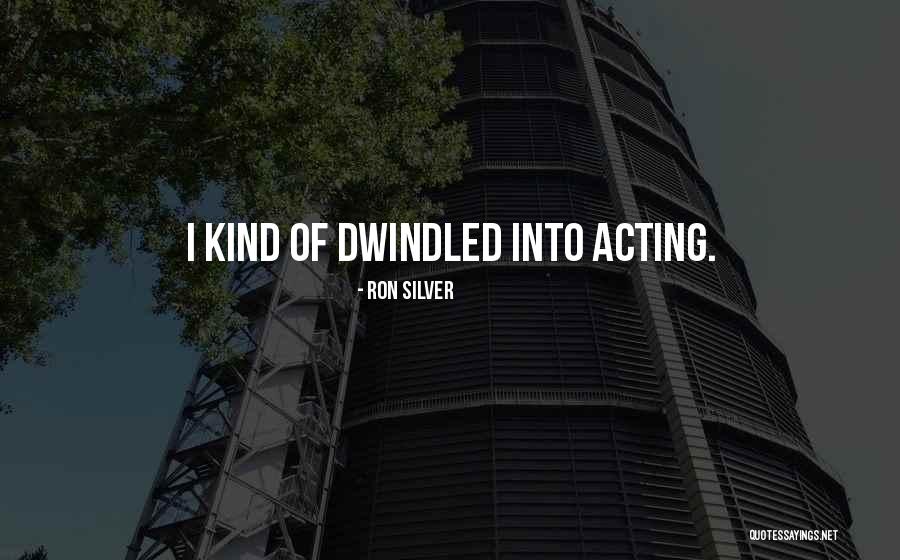 Ron Silver Quotes 1429246