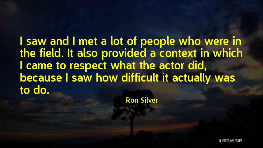 Ron Silver Quotes 1555167