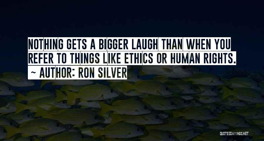 Ron Silver Quotes 1710186
