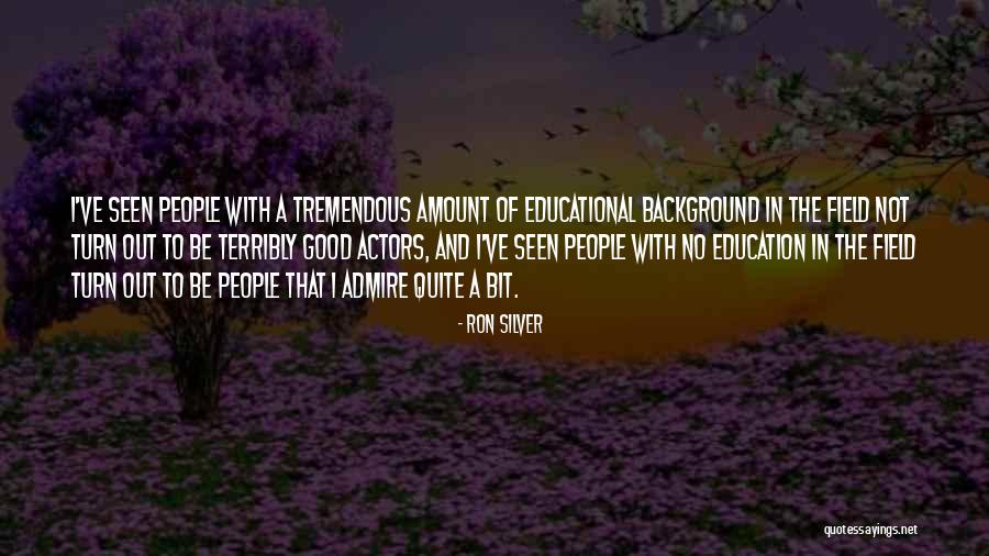 Ron Silver Quotes 2072692 Ron Silver Quotes 2072692