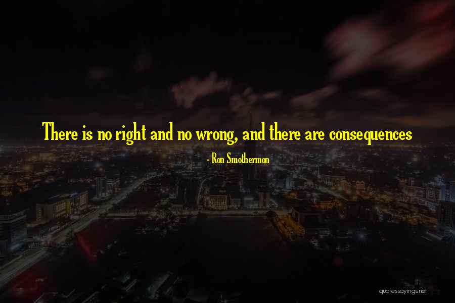 Ron Smothermon Quotes 417732 Ron Smothermon Quotes 417732