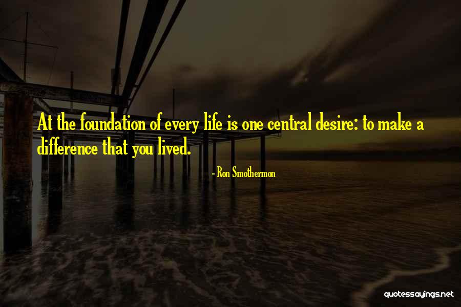 Ron Smothermon Quotes 728556 Ron Smothermon Quotes 728556