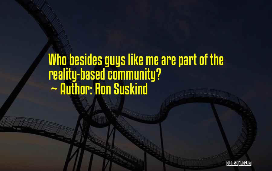 Ron Suskind Quotes 1330800