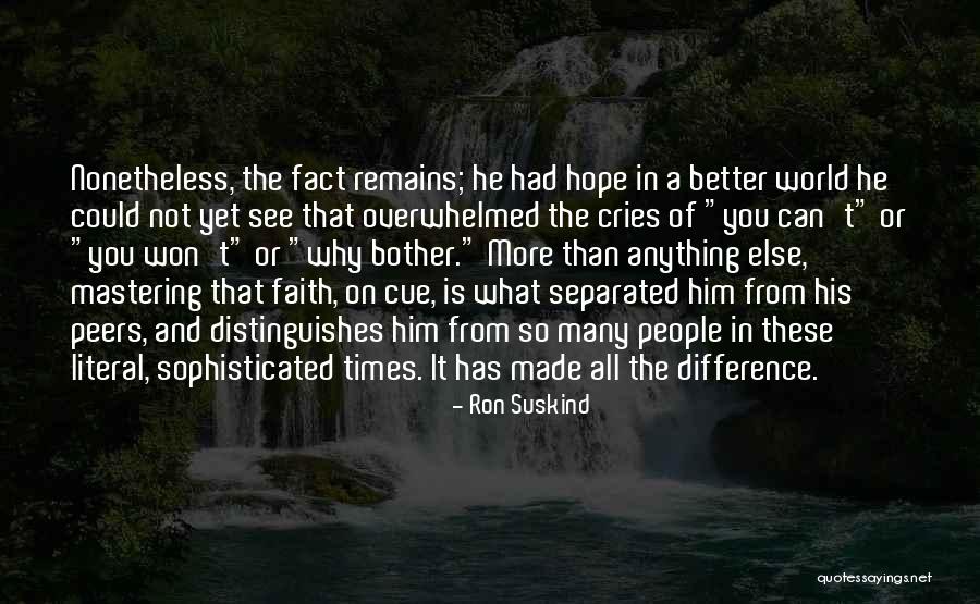 Ron Suskind Quotes 1801175 Ron Suskind Quotes 1801175