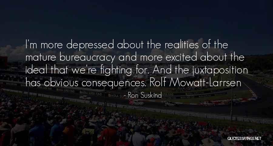 Ron Suskind Quotes 438887 Ron Suskind Quotes 438887
