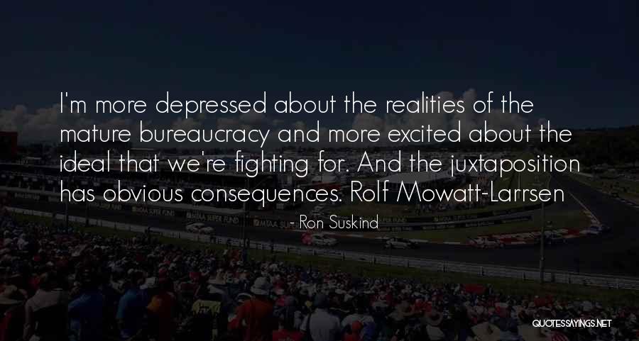 Ron Suskind Quotes 438887