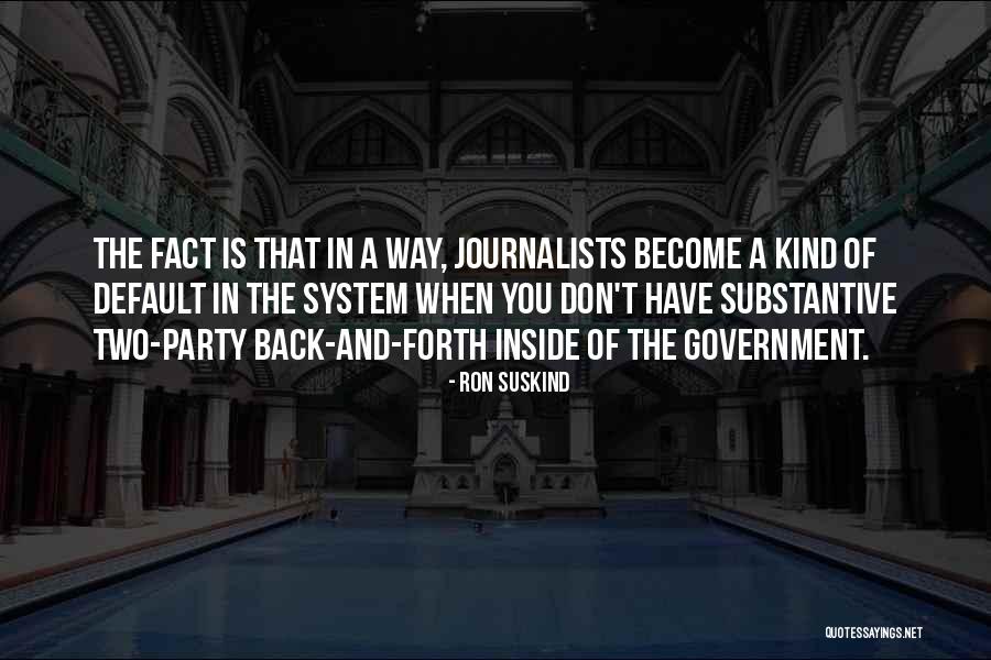 Ron Suskind Quotes 632033 Ron Suskind Quotes 632033