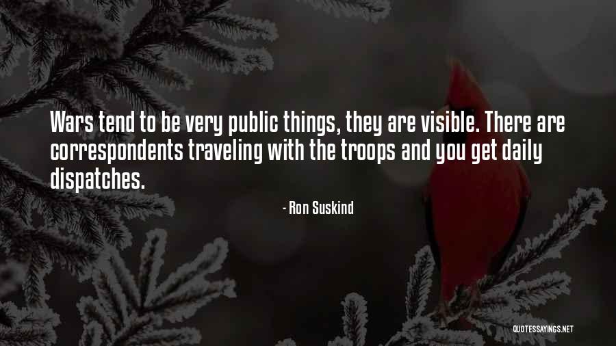Ron Suskind Quotes 729443 Ron Suskind Quotes 729443