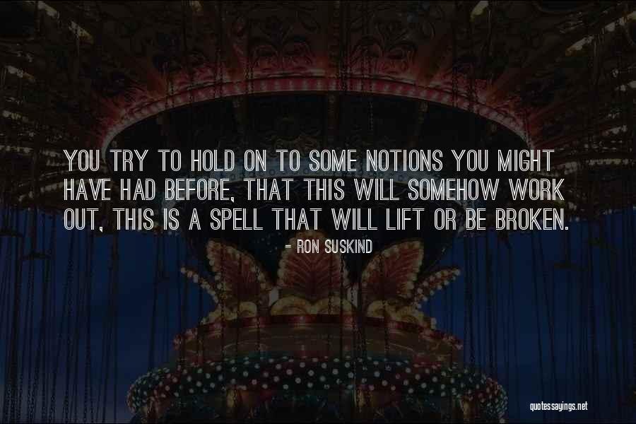 Ron Suskind Quotes 937019 Ron Suskind Quotes 937019